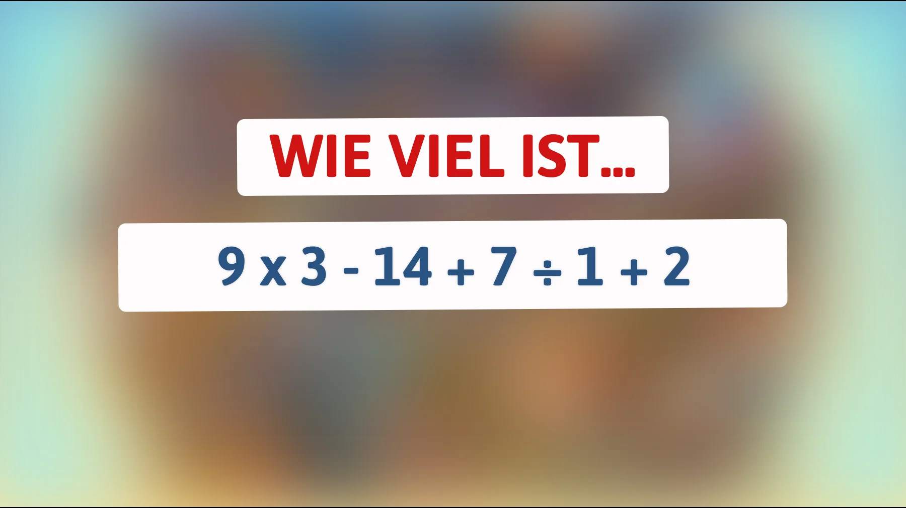 Nur 1% können es lösen: Was ist das überraschende Ergebnis dieser scheinbar einfachen Rechnung?"
