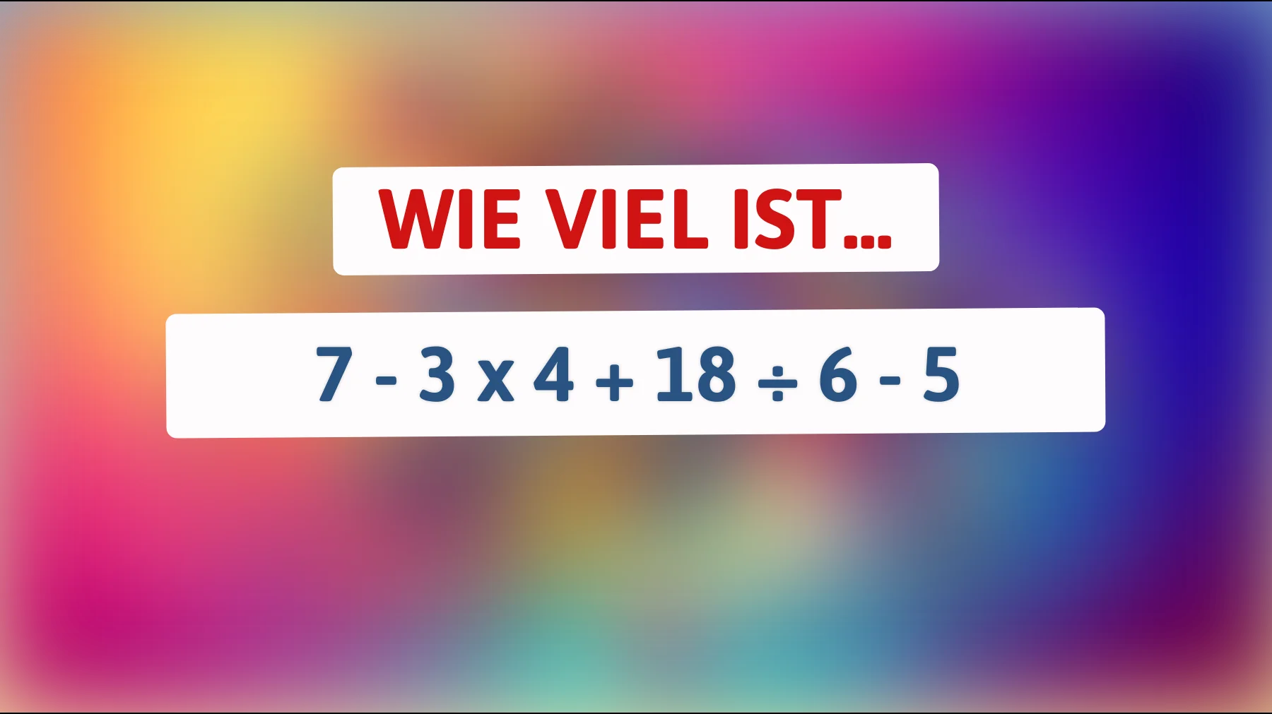 Nur 1% der Menschen können dieses Mathe-Rätsel richtig lösen - gehörst du dazu? Entdecke die verblüffende Lösung!"
